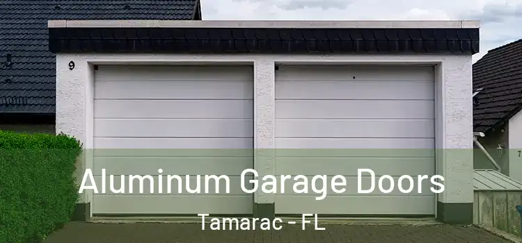  Aluminum Garage Doors Tamarac - FL