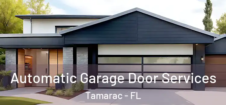  Automatic Garage Door Services Tamarac - FL