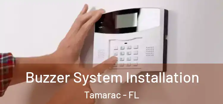 Buzzer System Installation Tamarac - FL
