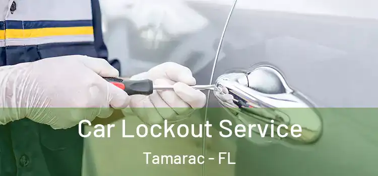 Car Lockout Service Tamarac - FL