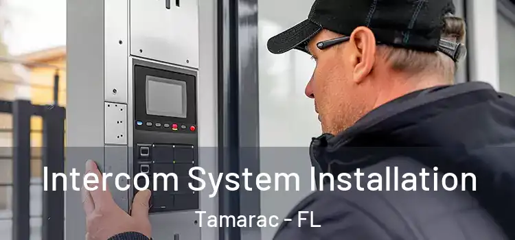 Intercom System Installation Tamarac - FL