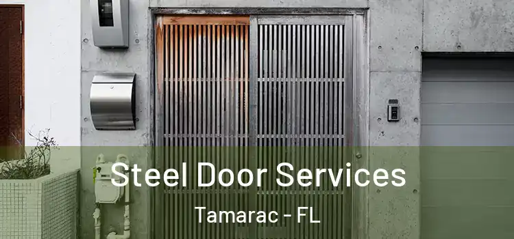 Steel Door Services Tamarac - FL