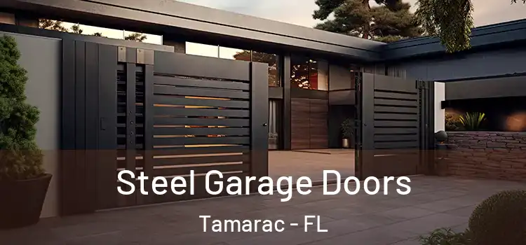 Steel Garage Doors Tamarac - FL